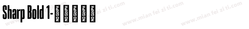 Sharp Bold 1字体转换